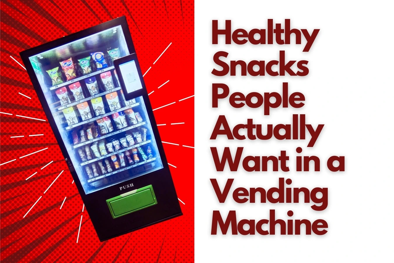 Healthy Snacks People Actually Want in a Vending Machine